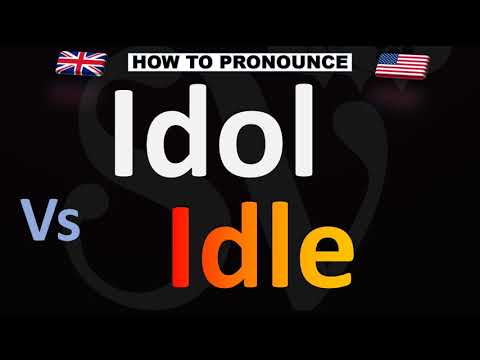 How to Pronounce Idle Vs Idol? (CORRECTLY)