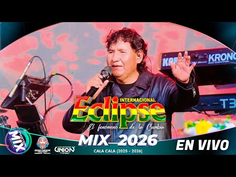 Eclipse Mix 2026 (en Vivo) Cala Cala⚡Master Mix Bolivia