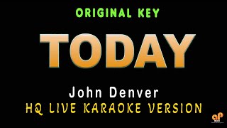 TODAY - John Denver (HQ KARAOKE VERSION)
