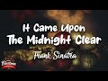 It Came Upon The Midnight Clear - Frank Sinatra (Lyrics)