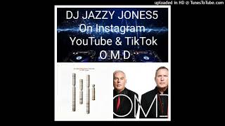 OMD-NEVER TURN AWAY (DONT EVER TURN AWAY FROM THIS EXTENDED REMIX) by DJ JAZZY JONES5