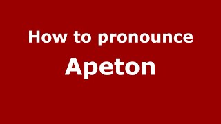 How to pronounce Apeton