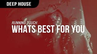 Running Touch - Whats Best For You
