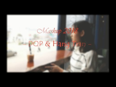 Mashup USUK songs 2018 - Andy & Hằng Trần