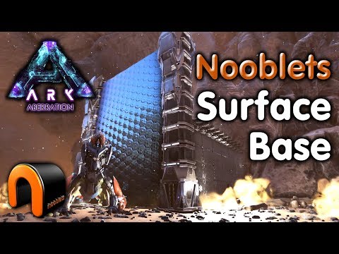 ARK NOOBLETS ABERRATION SURFACE BASE