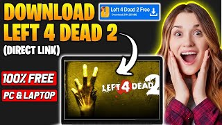 How to Download Left 4 Dead 2 on PC 2024 (Step-by-Step)