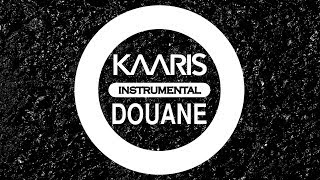 Kaaris - Douane (INSTRUMENTAL)