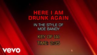 Moe Bandy - Here I Am Drunk Again (Karaoke)