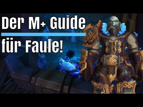 Aus WUT wird ein richtiger Guide: Der WoW Mythisch+ Guide für FAULE! Infos in 2 Minuten