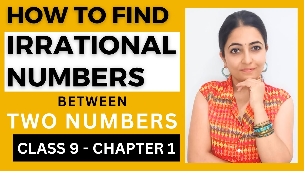 How to find irrational number between two numbers? | Class 9 | Chapter 1 | Number System