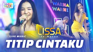 Download lagu TITIP CINTAKU - LISSA IN MACAO ft. OM NIRWANA | VERSI KOPLO mp3