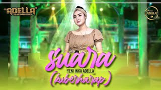 Download lagu SUARA Yeni Inka adella OM ADELLA... mp3