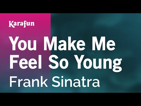 Karaoke You Make Me Feel So Young - Frank Sinatra *