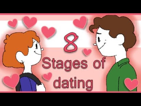 The 8 Stages of Dating