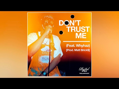 FABER - Don't Trust Me (Feat. Whyhaz) [Prod. By Matt Brick$]