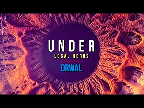 UNDER: LOCAL HEROS ► DRWAL | deep house / electro / techno