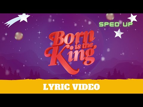 Born Is The King (It’s Christmas!) (Sped Up) - Lyric Video | Hillsong Kids