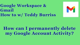 Can I permanently delete my Google Activity?