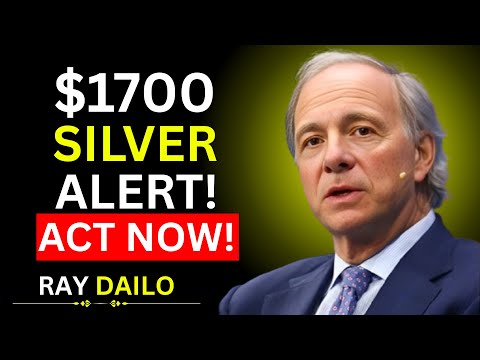 $1700 SILVER ALERT! ACT NOW! | Ray Dalio Warning on Silver & Market Collapse