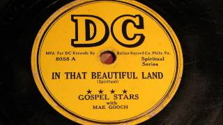 In That Beautiful Land - Gospel Stars with Mae Gooch