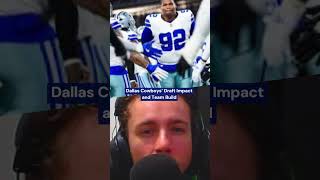 Dallas Cowboys’ Draft Impact and Team Build