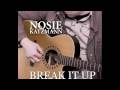 Nosie Katzmann - Break It Up 