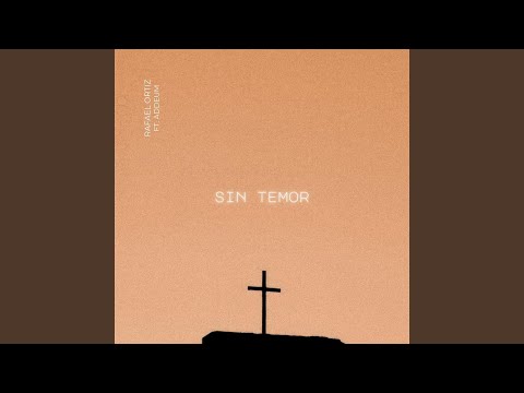 Sin Temor (feat. Addeum)