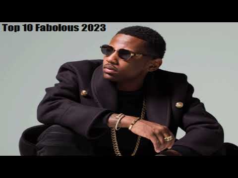 Top 10 Fabolous Songs 2023 Mix