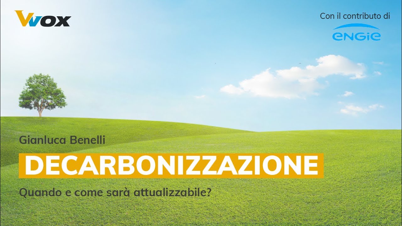DECARBONIZZAZIONE: quando e come sarà attualizzabile?