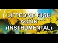 Lifted Me High Again (Instrumental) For This Cause (Instrumentals) - Hillsong