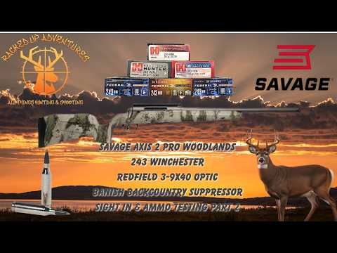 Savage Axis II Pro .243 Win – The Ammo That Actually Groups
