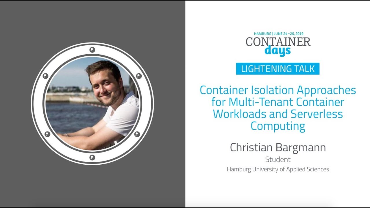 Container Isolation Approaches  - Christian Bargmann