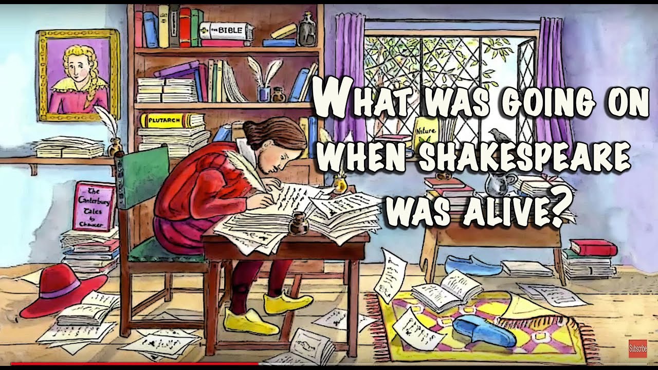 What historical events happened when Shakespeare was alive? Tipseri