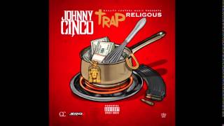 Johnny Cinco - &quot;There Go Popi&quot; OFFICIAL VERSION