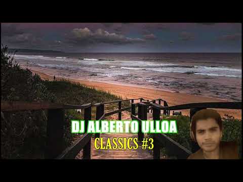 DJ ALBERTO ULLOA CLASSICS 60'S & 70'S MIX #3 FIN DE AÑO