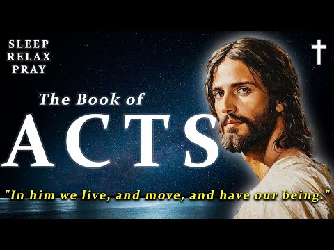 Fall Asleep to the Rise of Faith | Acts of the Apostles | Bible Reading for Deep Rest