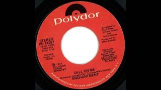 Call On Me Enchantment 1975