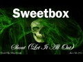 Sweetbox - Shout (Let It All Out) 
