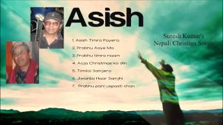 Suresh Kumar: Tracks Nepali Christian Song