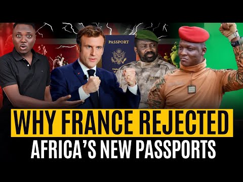 France REJECTED NEW AES Passports: Mali, Niger, Burkina Faso BLOCKED