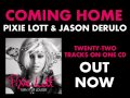Pixie Lott Feat. Jason Derulo - Coming Home (Full ...