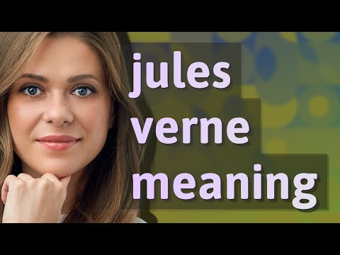 Jules verne | meaning of Jules verne