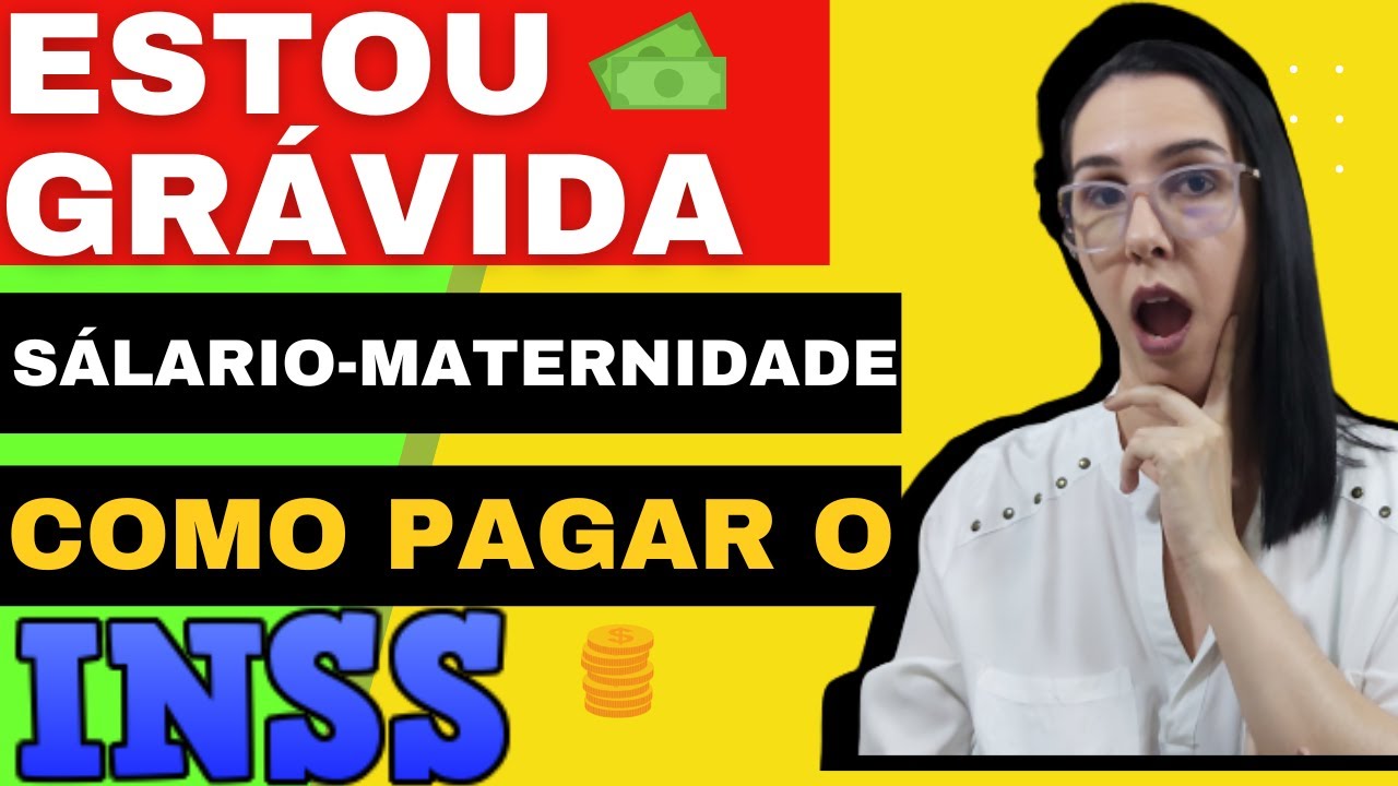 Estou Grávida como pagar o INSS para ter direito ao Salário Maternidade