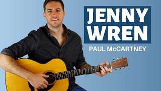 Jenny Wren (Paul McCartney) - Guitar Tutorial