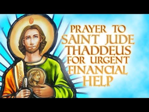 Prayer To Saint Jude Thaddeus For Urgent Financial Help - POWERFUL MIRACLE PRAYER!