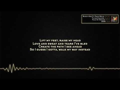 Bliss n Eso - Field Of Dreams (Ft. Paris Wells) [Lyrics]