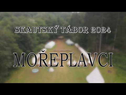 Skautský tábor 2024 – Mořeplavci (Újezd u Černé Hory)