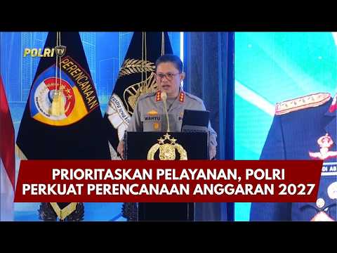 PBM UPDATE: PRIORITASKAN PELAYANAN, POLRI PERKUAT PERENCANAAN ANGGARAN 2027 02/10/26 (16.08)