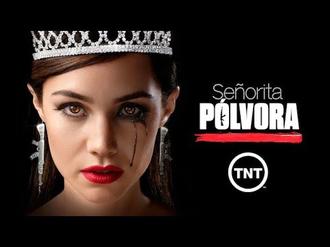 Tráiler Señorita Pólvora