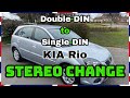 Double DIN to Single DIN - KIA Rio Stereo Change
